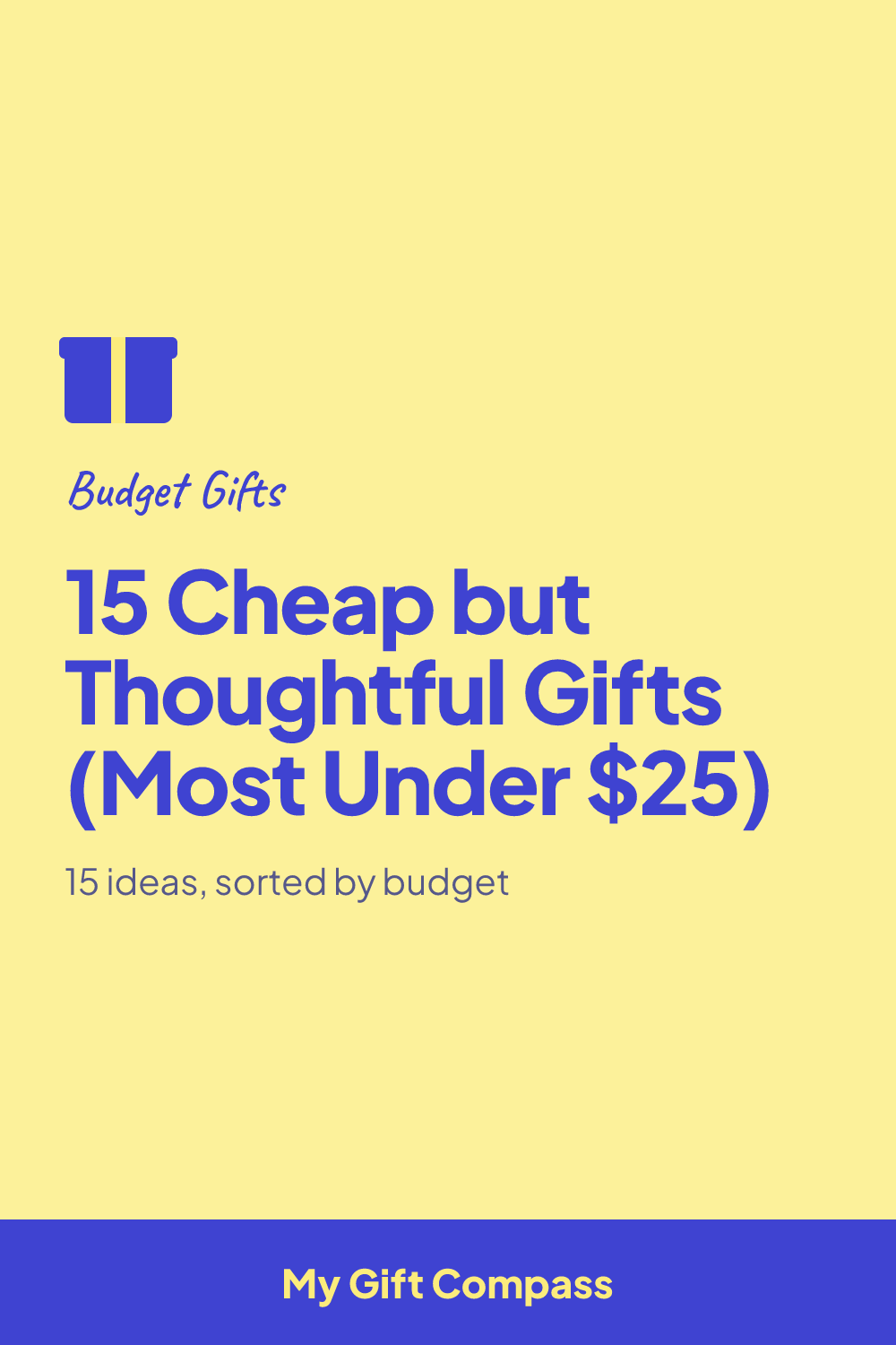 Pinterest graphic: 15 Cheap but Thoughtful Gifts (Most Under $25)