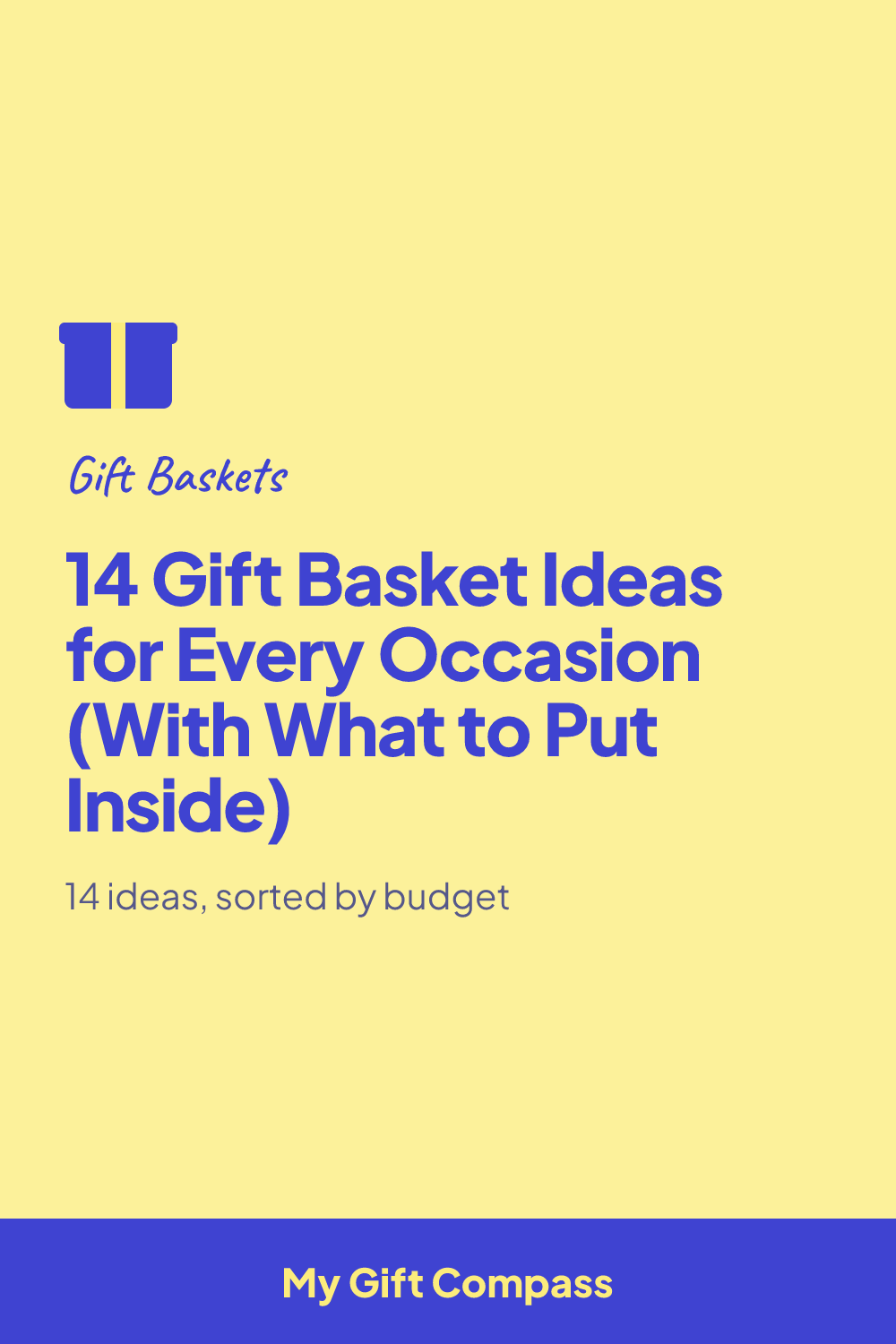 Pinterest graphic: 14 Gift Basket Ideas for Every Occasion (With What to Put Inside)